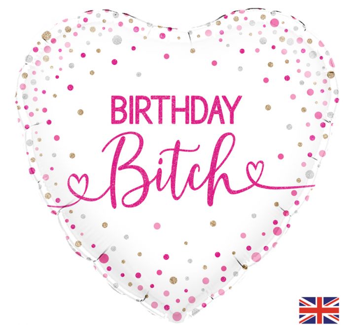 Birthday Bitch Heart