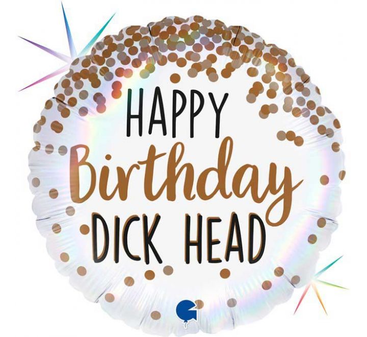 Happy Birthday Dick Head